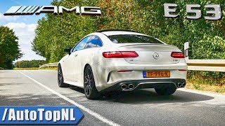 Mercedes E53 AMG 2019 Exhaust SOUND Revs amp ONBOARD by AutoTopNL [upl. by Laeynad]