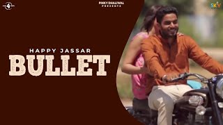 New Punjabi Songs 2014  Happy Jassar  Bullet  Latest New Punjabi Songs 2014 [upl. by Rhyner240]