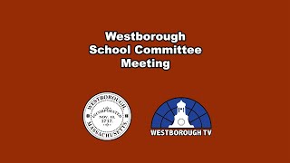 Westborough School Committee Meeting  January 31 2024 [upl. by Childers]