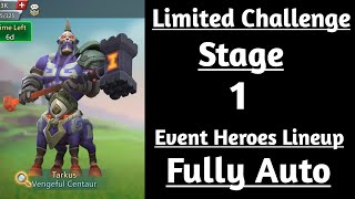 Lords mobile limited challenge Tarkus past stage 1 fully autoVengeful centaur stage 1 fully auto [upl. by Harmony]