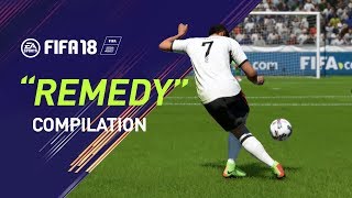 FIFA 18  quotREMEDYquot Goal Compilation [upl. by Nnaytsirk]