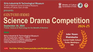 EASTERN INDIA SCIENCE DRAMA COMPETITION 202425 Joler Naam Bhalobasha  West Bengal [upl. by Ecaj]