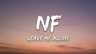 NF  Leave Me Alone Lyrics [upl. by Matejka]