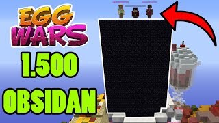 1500 OBSIDIAN İLE EGG KAPLAMAK   EGG WARS [upl. by Neehar]