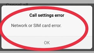 Fix Call Settings Error  And Network or SIM Card Error Problem Solve [upl. by Zenobia]