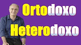 Lexicomanía Ortodoxo  Heterodoxo  Significado  Definición de Ortodoxo y Heterodoxo [upl. by Abie]