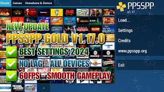 PPSSPP GOLD V1170 BEST SETTINGS 60FPS FOR ANDROID NO LAG  NEW VERSION UPDATE  SMOOTH GAMEPLAY [upl. by Butta391]