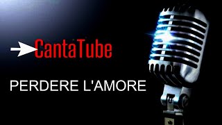 CantaTube  PERDERE LAMORE  karaoke MRanieri [upl. by Aidin]