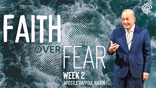 Faith Over Fear Part 2  Apostle Raffoul Najem [upl. by Eshelman685]