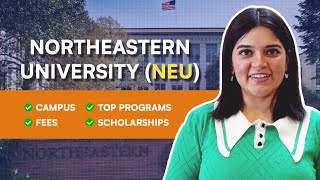 Northeastern University NEU Campus Top Programs Fees amp Scholarships [upl. by Bonn]