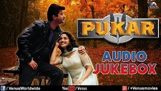 Pukar  Audio Jukebox  Madhuri Dixit Anil Kapoor [upl. by Orbadiah]