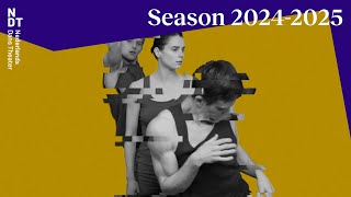 Season 20242025  Nederlands Dans Theater NDT [upl. by Doownil]