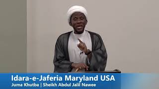 IdaraeJaferia Maryland USA  Juma Khutba 5132022  Sheikh Abdul Jalil Nawee [upl. by Tnarud]