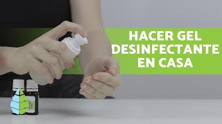 ¿Cómo hacer GEL ANTIBACTERIAL para manos  GEL DESINFECTANTE CASERO [upl. by Aihtniroc]