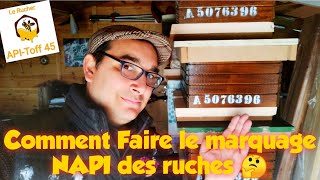 Apiculture 2021 FAIRE le Marquage numéro NAPI sur les Ruches [upl. by Cutlor]