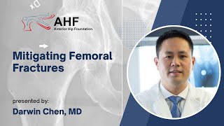 Mitigating Femoral Fractures  Darwin Chen MD [upl. by Acnoib]