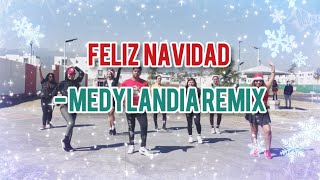 Feliz Navidad Remix  Medylandia  Bryan Fv  Baile Fitness [upl. by Akessej155]