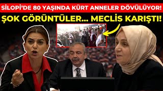 quotSilopide 7580 yaşında Kürdün Anneleri dövüldüquot Meclis Karıştı [upl. by Carol-Jean]