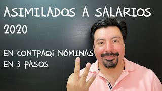 Asimilados a Salarios 2020 en CONTPAQi® Nóminas en 3 Pasos [upl. by Epilif]