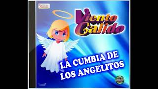 VIENTO CALIDO  CD COMPLETO  CUMBIA DE LOS ANGELITOS [upl. by Zuleika]