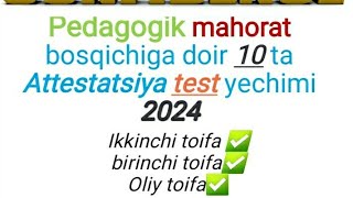 Pedagogik mahorat bosqichi Attestatsiya test yechimi [upl. by Nydia]