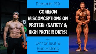 Ep 199 Common Misconceptions On Protein Satiety amp High Protein Diets [upl. by Auria]