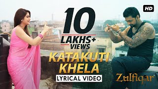 Katakuti Khela Lyrical Video  Zulfiqar  Dev  Nusrat  Shaan  Shreya Ghoshal  Srijit  2016 [upl. by Linsk]