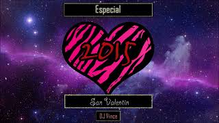 Sesion Especial San Valentin 2015 Dj Vince [upl. by Caiaphas]