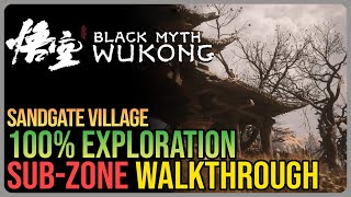 Sandgate Village 100 Walkthrough Black Myth Wukong – All Collectibles [upl. by Dnomed]