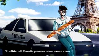 Traditionell Musette Extended Eurobeat Remix [upl. by Heywood813]