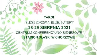 Targi BLIŻEJ ZDROWIA BLIŻEJ NATURY 51 KATOWICE [upl. by Ilecara]