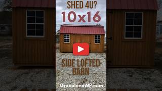 10x16 Side Lofted Barn by Graceland quotSignaturequot series  standard stain T111  Message Me NOW [upl. by Grizelda]