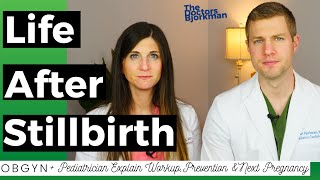 What You Need to Know About Stillbirth OBGYN Shares Workup Prevention amp Planning Another Pregnancy [upl. by Beutner]