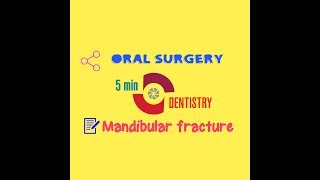 MANDIBULAR FRACTURE  Oral Surgery  5 minute dentistry  Quick notes [upl. by Ahsoj987]