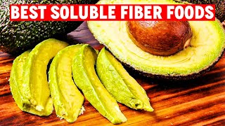 Unveiling the 5 Best Soluble Fiber Foods You Need in Your Diet [upl. by Margaret645]