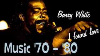 Barry White  I Found Love [upl. by Aihtnyc]