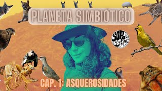 PLANETA SIMBIÓTICO por AYE VITALE Asquerosidades de la Biología [upl. by Kloman]