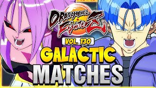 DBFZ 💥 GALACTIC MATCHES Vol 130 💥 Dragon Ball FighterZ  UncleBardock  lordoyamchaDB [upl. by Cavill]