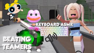 DESTROYING TEAMERS AS BUBBLES FROM THE POWER PUFF GIRLS KEYBOARD ASMR Murder Mystery 2 [upl. by Nahoj560]