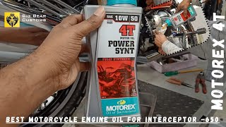 BEST MOTOREX 4T ENGINE OIL FOR INTERCEPTOR 650 bigbearbangalore lifewithwheels47 motorcycle [upl. by Bello832]