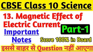 Science Notes Class 10 Ch13 Magnetic Effect of Electric Current Part1  Most Imp For Board 2020 [upl. by Savory415]