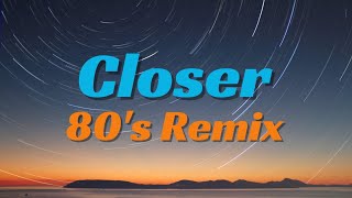 Closer  Halsey  Closer 80s Remix [upl. by Gathard]