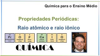 Propriedades Periódicas raio atômico e raio iônico Ensino Médio [upl. by Os]