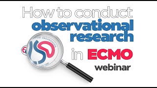 How to conduct observational research in ECMO ELSO webinar [upl. by Wolfy406]