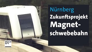 Magnetschwebebahn Hängepartie für Söders Plan  BR24 [upl. by Tomasz]