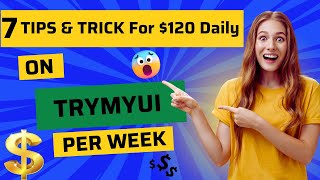 How To Earn 120 Daily With TryMyUI For Beginners 2023 [upl. by Brodie]