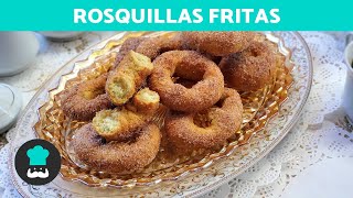 ROSQUILLAS FRITAS de la ABUELA Esponjosas y Tiernas ✅ ¡Las más FÁCILES y DELICIOSAS [upl. by Valry]