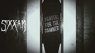 SixxAM  Prayers For The Damned Official Lyric Video [upl. by Znarf]