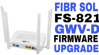 Fibrshol Xpon Ont Firmware UpgradeFS821GWVD National Saurabh [upl. by Keenan27]