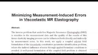 Minimizing Measurement Induced Errors in Viscoelastic MR Elastography [upl. by Adnicul134]